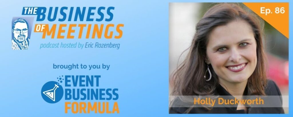 Holly Duckworth | The Business of Meetings Podcast