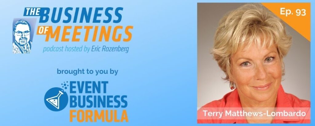 Terry Matthews-Lombardo | The Business of Meetings Podcast